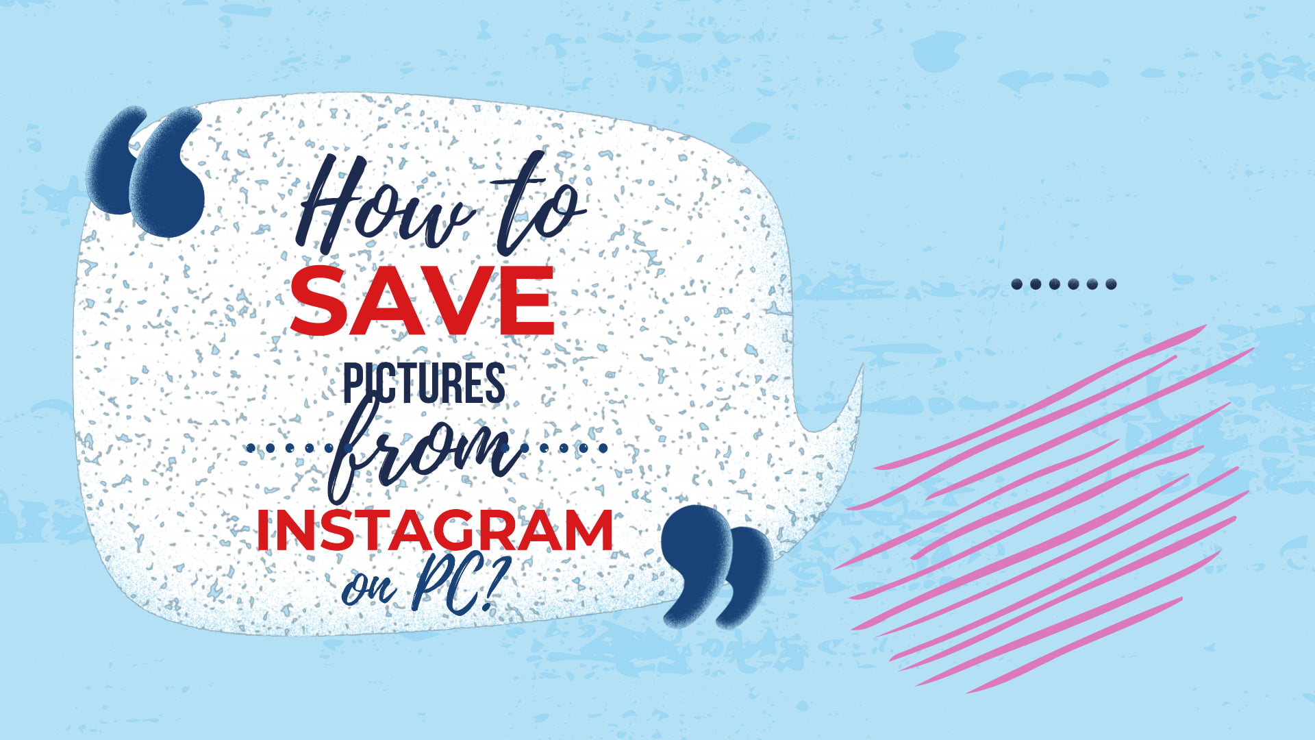 How to Save Pictures from Instagram on PC?