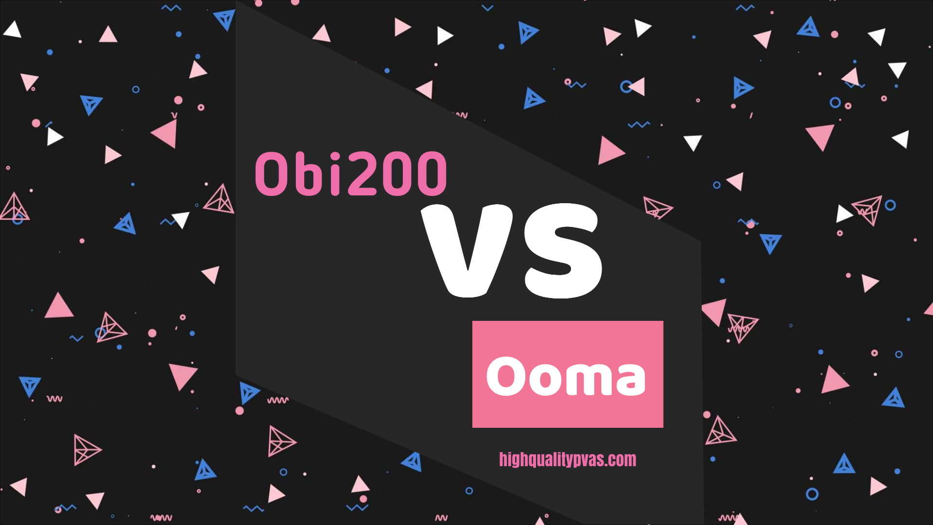 Obi200 vs Ooma