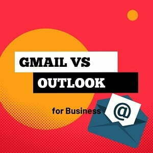 Gmail vs Outlook for Business