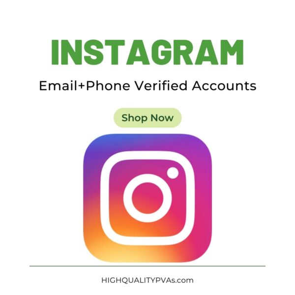 Phone and Email Verified Instagram Accounts