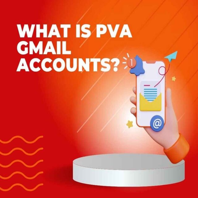 Read more about the article What is PVA Gmail Accounts?