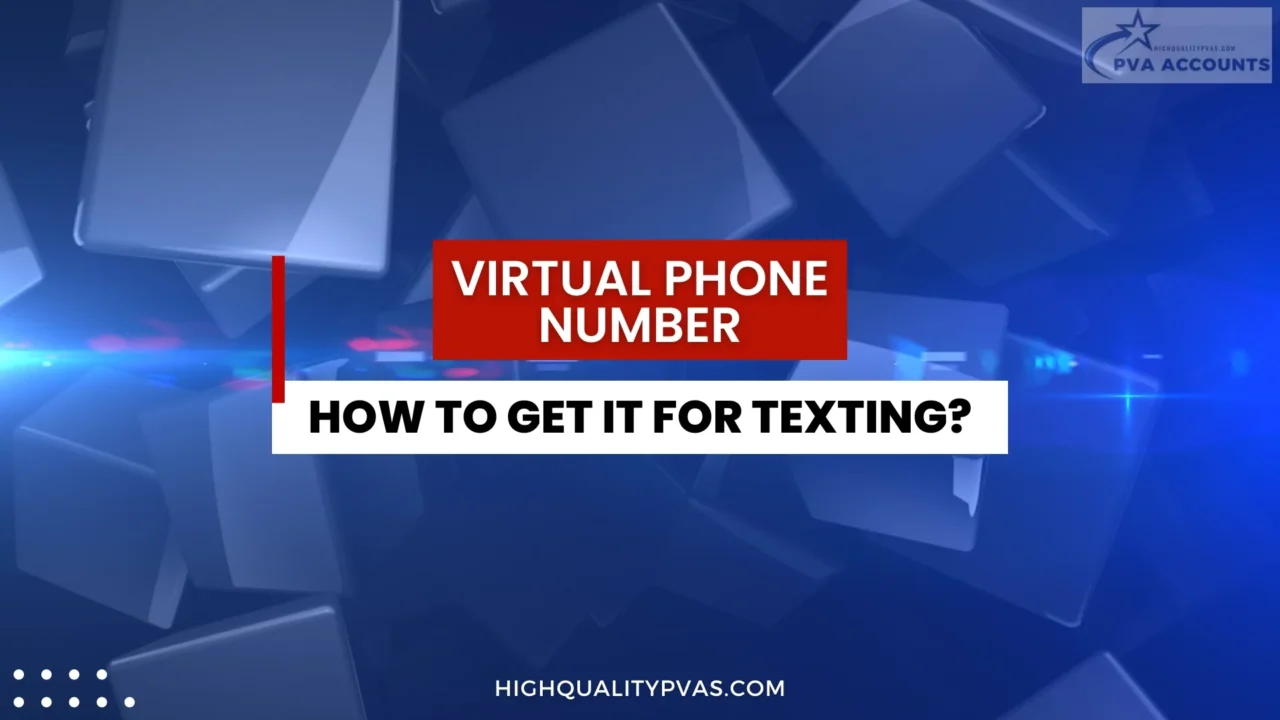 How Do I Get a Virtual Phone Number for Texting?