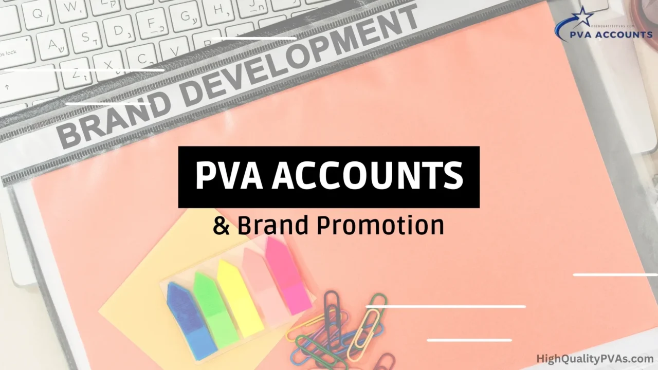 PVA Accounts Brand Promotion