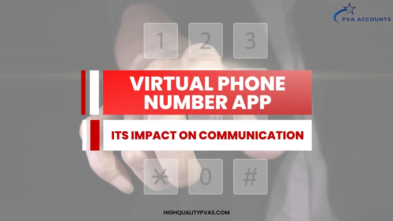 What is a Virtual Phone Number App?