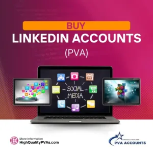 Buy LinkedIn Accounts (PVA)