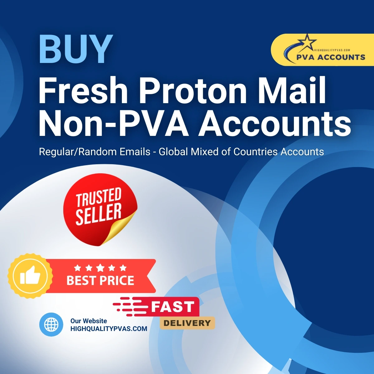 Buy Fresh Proton Mail Non-PVA Accounts (Random and Global Regions)